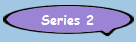 Series 2